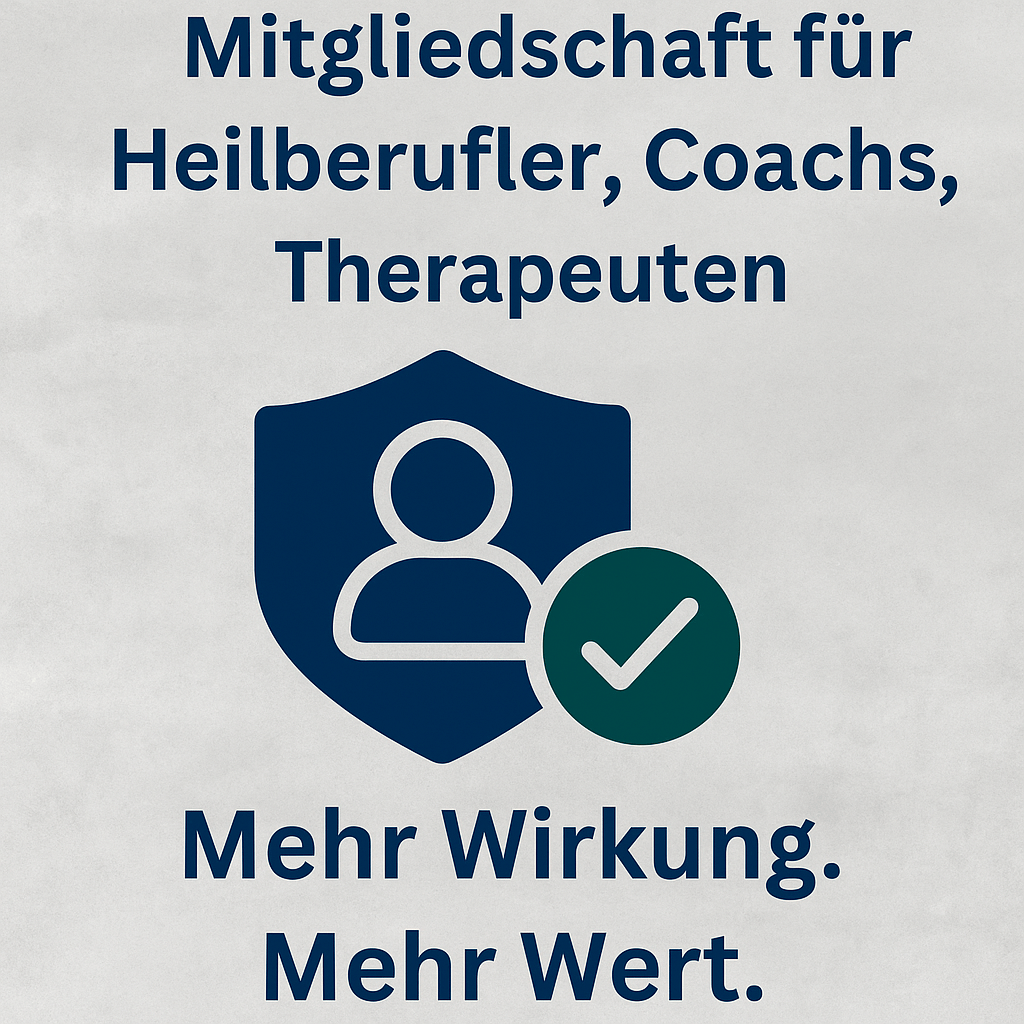 Grafik mit einem stilisierten Personensymbol in einem Schild und einem Häkchen. Text: „Mitgliedschaft für Heilberufler, Coaches, Therapeuten – Mehr Wirkung. Mehr Wert.“
